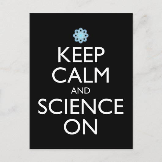 Carte Postale Maintenez Le Calme Et La Science Sur (Devant)