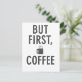Carte Postale Mais le premier café (Debout devant)