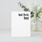 Carte Postale mais tout d'abord, typographie du tea bold (Debout devant)