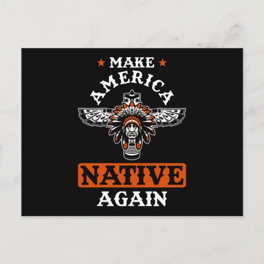 Carte Postale Make America Native again (Devant)