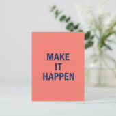 Carte Postale Make it happen motivational quote (Debout devant)