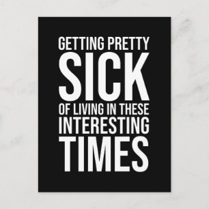 Carte Postale Maladie De Vivre Dans Ces Temps Intéressants