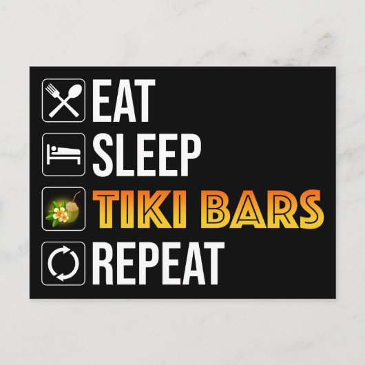 Carte Postale Manger. Dormir. Bars Tiki. Répéter (Devant)