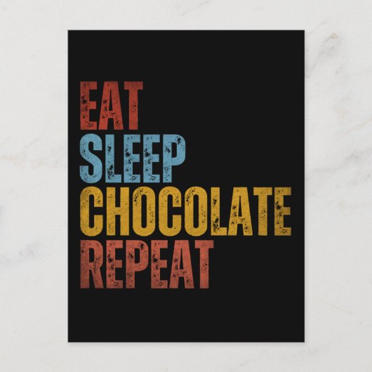 CARTE POSTALE MANGER DORMIR CHOCOLAT RÉPÉTER (Devant)
