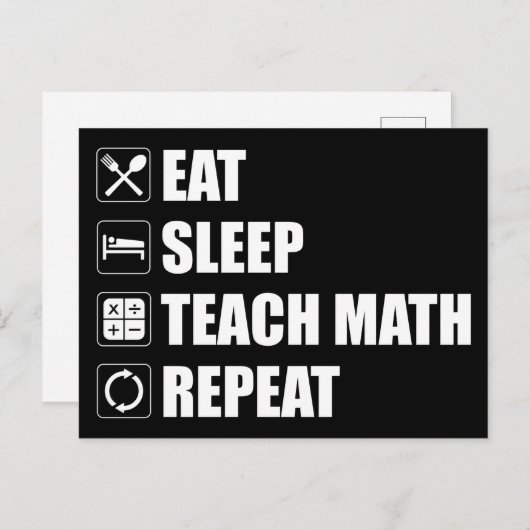 Carte Postale Manger. Dormir. Enseigner les maths. Recommencer (Devant / Derrière)