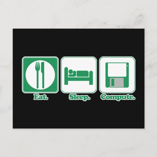 Carte Postale manger dormir ordinateur (vert) (Devant)