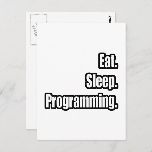 Carte Postale Manger. Dormir. Programmation. (Devant / Derrière)