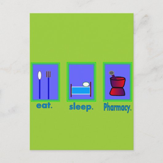 Carte Postale Manger Sleep Pharmacy Cadeaux pharmaciens (Devant)