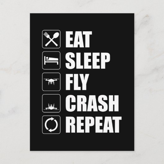 Carte Postale Mangez Sleep Fly Crash Répéter Funny Drone Pilote (Devant)