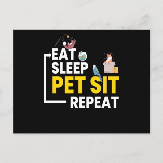 Carte Postale Mangez Sleep Pet Asseyez-vous Répéter Petsitting (Devant)
