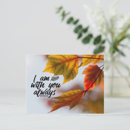 Carte Postale Matthew 28 20 I Cas de Leaves With You Always (Debout devant)