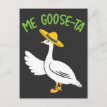 Carte Postale Me Goose-Ta Funny Mexicain Espagnol Pun d'oie<br><div class="desc">A la recherche d'un t-shirt espagnol et mexicain amusant qui vous fera se démarquer à n'importe quelle fête. Attirez N'Importe Quelle Occasion. Un Cadeau Parfait Pour Les Amis Et La Famille Aussi.</div>