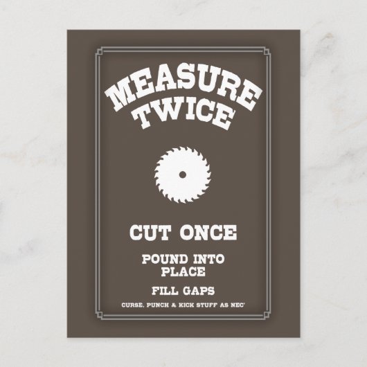 Carte Postale Measure Twice IV (Devant)