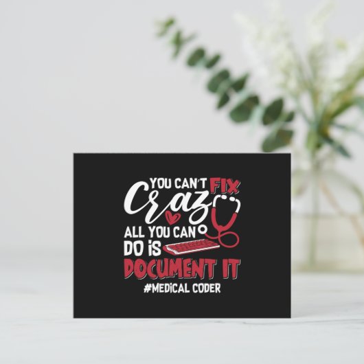 Carte Postale Medical Coder You Can't Fix Crazy ICD Coding Gift (Debout devant)
