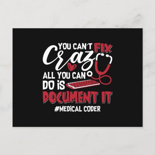 Carte Postale Medical Coder You Can't Fix Crazy ICD Coding Gift (Devant)