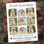 Carte Postale Meilleure année de manière prospective Hausse phot<br><div class="desc">Meilleure année à jamais ! Selon les chiens ! Ajoutez un peu d'humour mignon et envoyez des voeux de vacances avec cette adorable et amusante "Pawsitivement meilleure année Ever" - carte de collage photo pour chien de compagnie. Ça a été une année folle, et avec la pandémie, beaucoup d'humains ont...</div>