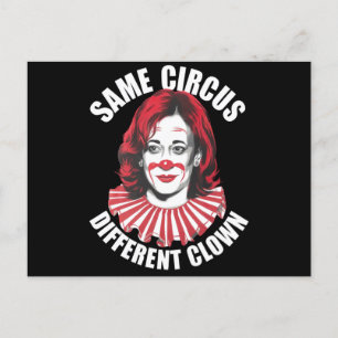 Carte Postale Même Cirque Clown différent Anti Kamala 2024