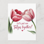 Carte Postale Mettons ensemble nos tulipes (Devant)
