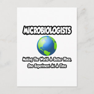 Carte Postale Microbiologistes...Faire du monde un meilleur endr