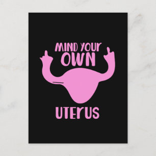Carte Postale Mind your own uterus pro-choice feminist