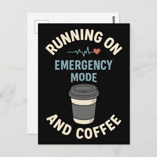 Carte Postale Mode d'urgence actif alimenté par café (Devant / Derrière)