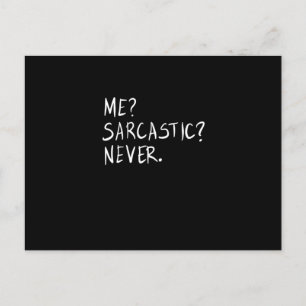 Carte Postale Moi, sarcastique jamais