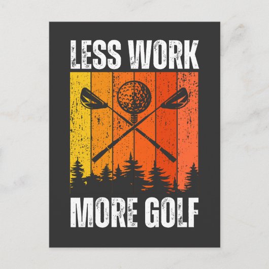 Carte Postale Moins de travail Plus de golf | Funny Golf (Devant)