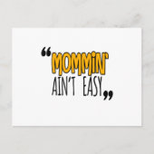 Carte Postale Mommin'Ain't Easy (Devant)