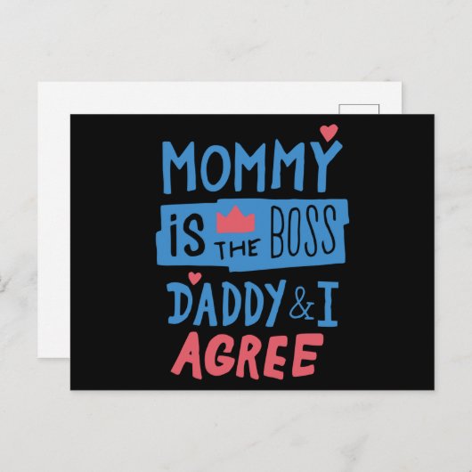 Carte Postale Mommy is the boss Daddy and I agree Postcard (Devant / Derrière)