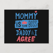 Carte Postale Mommy is the boss Daddy and I agree Postcard (Devant)