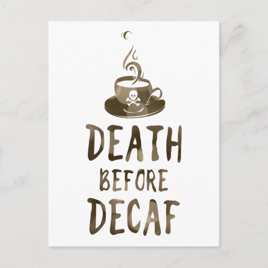Carte Postale mort avant café décaf (Devant)