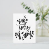 Carte Postale Motivationnel rendre aujourd'hui magnifique Script (Debout devant)