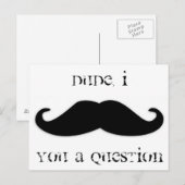 Carte Postale Moustache you a question invitation (Devant / Derrière)