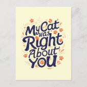 Carte Postale My Cat Was Right About You –Cat Lover (Devant)