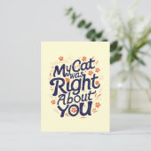 Carte Postale My Cat Was Right About You –Cat Lover (Debout devant)