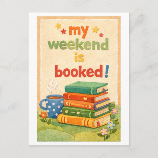 Carte Postale "My Weekend Is Booked" (Devant)