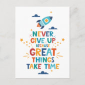 Carte Postale N'abandonnez jamais car les grandes choses prennen (Devant)