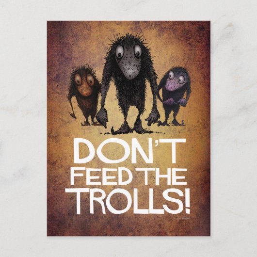 Carte Postale N'alimentez pas les trolls ! - Funny Monster Troll (Devant)