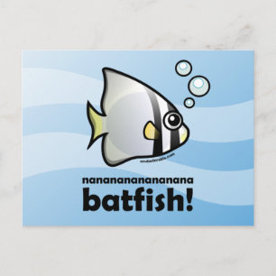 Carte Postale nananananananana Batfish !