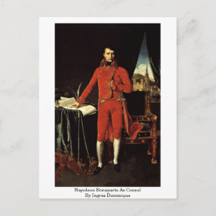 Carte Postale Napoléon Bonaparte Consul Par Ingres Dominique