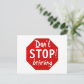 Carte Postale n'ARRÊTE pas de croire (Debout devant)