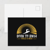 Carte Postale Natation - Né pour nager forcé de travailler (Devant / Derrière)