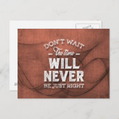 Carte Postale N'attendez pas - Citations Inspirantes. (Devant / Derrière)