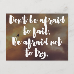 Carte Postale N'Ayez Pas Peur De Ne Pas Essayer De Citer