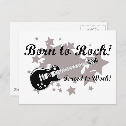 Carte Postale Né à Rock...Forcé à travailler ! (Devant / Derrière)