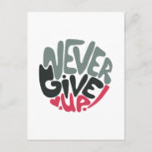 Carte Postale Ne jamais abandonner - Inspirant Blanc Élevant (Devant)