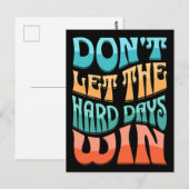 Carte Postale Ne laissez pas les jours difficiles gagner (Devant / Derrière)