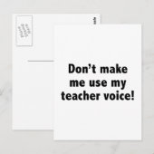 Carte Postale Ne m’oblige pas à utiliser ma voix d’enseignant! (Devant / Derrière)