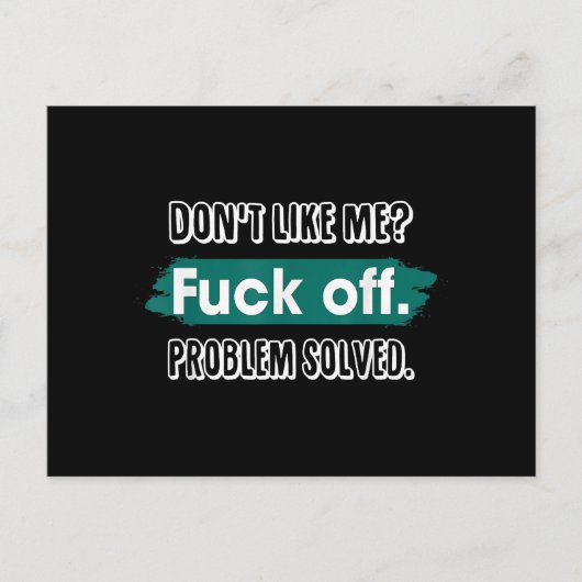 Carte Postale Ne m'aime pas F*ck Off Problem solved Funny Sassy (Devant)