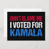 Carte Postale Ne me blâme pas d'avoir voté pour Kamala I (Devant / Derrière)